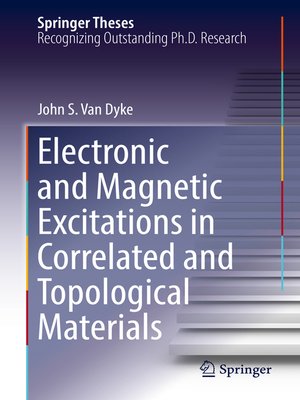 cover image of Electronic and Magnetic Excitations in Correlated and Topological Materials